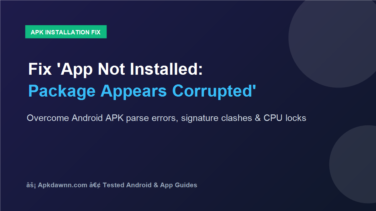 Fix App Not Installed Package Corrupted